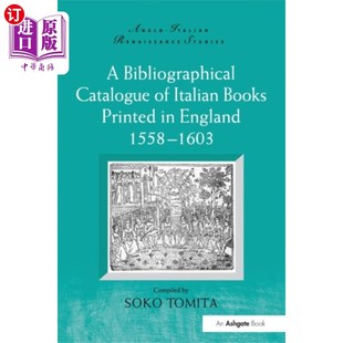 Catalogue 海外直订Bibliographical 1603年在英国印刷 Italian Books 1558 Print... 意大利书籍书目目录