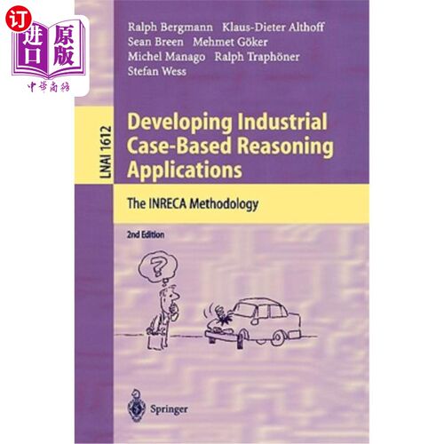 海外直订Developing Industrial Case-Based Reasoning Applications: The Inreca Methodology 开发基于工业案例的推理应用: