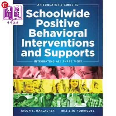 海外直订An Educator's Guide to Schoolwide Positive Behavioral Inteventions and Supports: 教育者指导全校积极行为干预