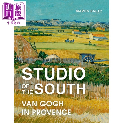 Studio of the South: Van Gogh in Provence 进口艺术 南方工作室：在普羅旺斯的梵高【中商原版】