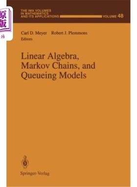 海外直订Linear Algebra, Markov Chains, and Queueing Models 线性代数、马尔可夫链和排队模型