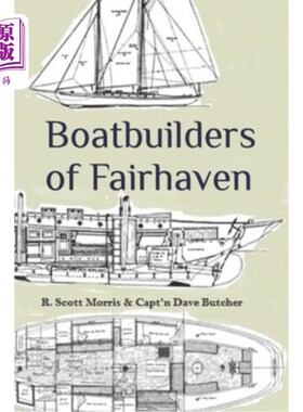 海外直订Boatbuilders of Fairhaven 费尔黑文的造船商