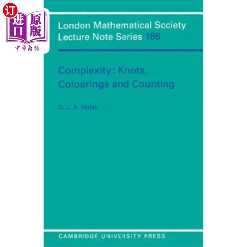 海外直订Complexity: Knots, Colourings and Counting 复杂度：结、颜色和计数