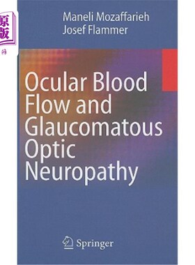 海外直订医药图书Ocular Blood Flow and Glaucomatous Optic Neuropathy 眼血流与青光眼视神经病变