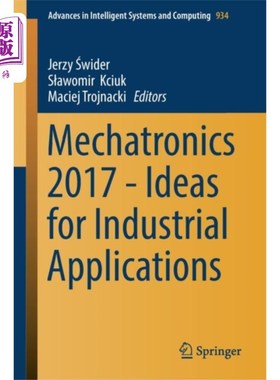 海外直订Mechatronics 2017 - Ideas for Industrial Applica... 机电一体化2017 -工业应用思路