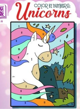 海外直订Color By Numbers: Unicorns: Unicorn Color By Numbers For Kids - Improve Brain Le 数字颜色：独角兽：儿童独角