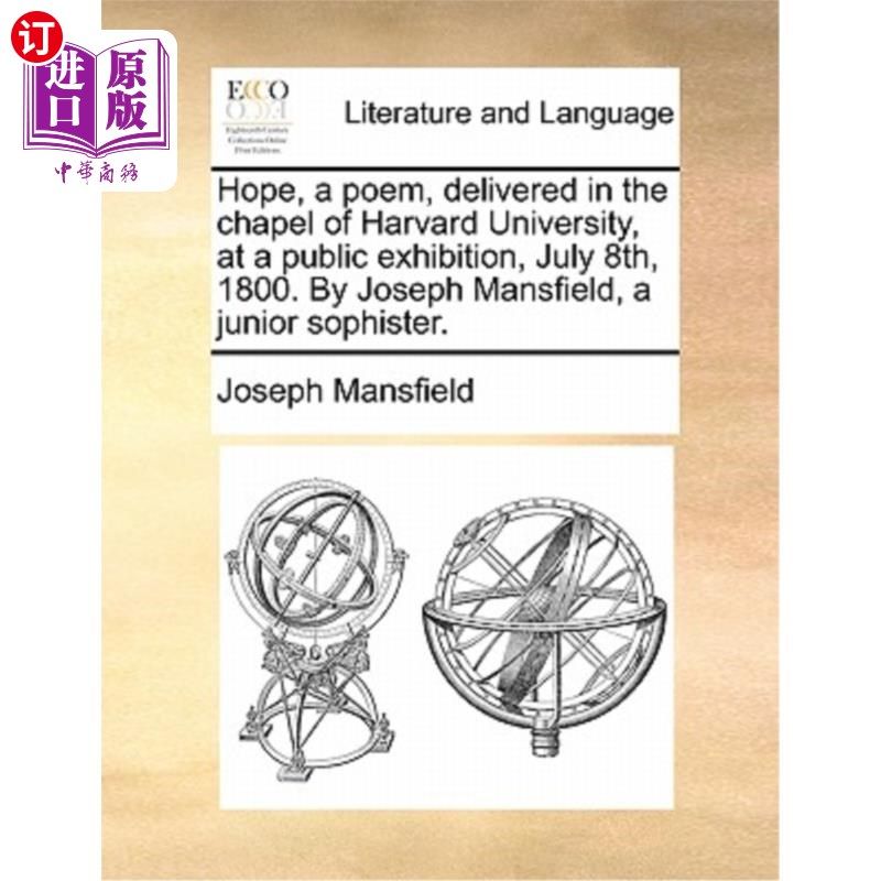 海外直订Hope, a Poem, Delivered in the Chapel of Harvard University, at a Public Exhibit 《希望，一首诗》，1800年7