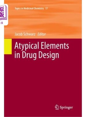 海外直订Atypical Elements in Drug Design 药物设计中的非典型元素