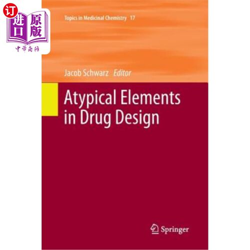海外直订Atypical Elements in Drug Design 药物设计中的非典型元素