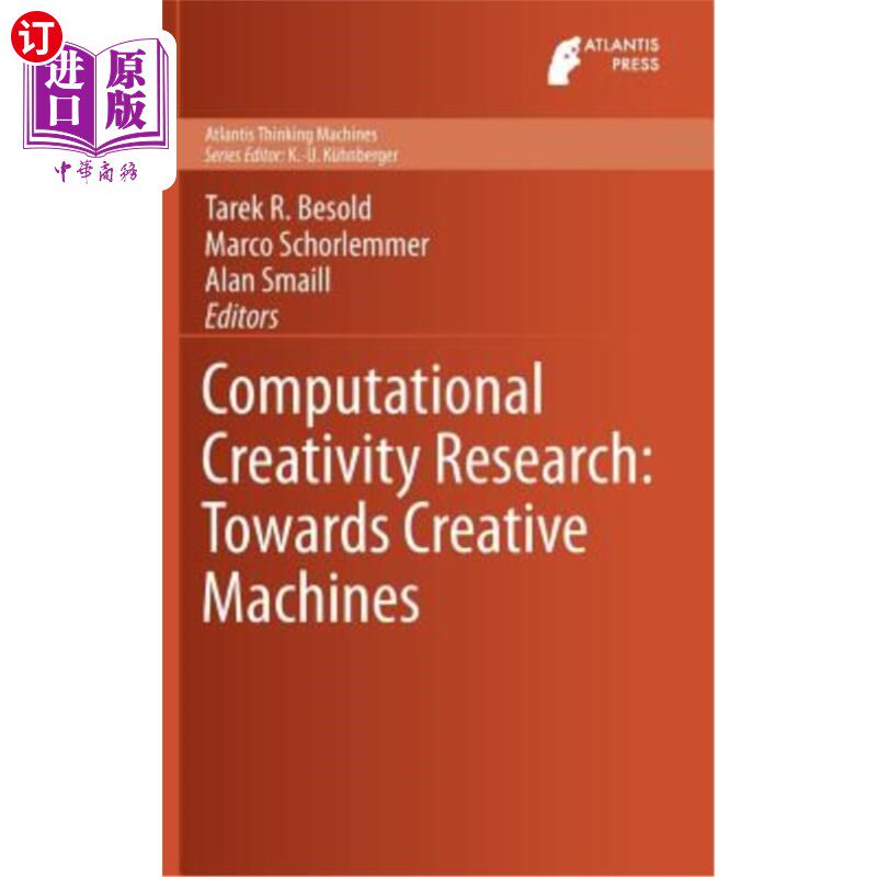 海外直订Computational Creativity Research: Towards Creative Machines 计算创造力研究：走向创意机器