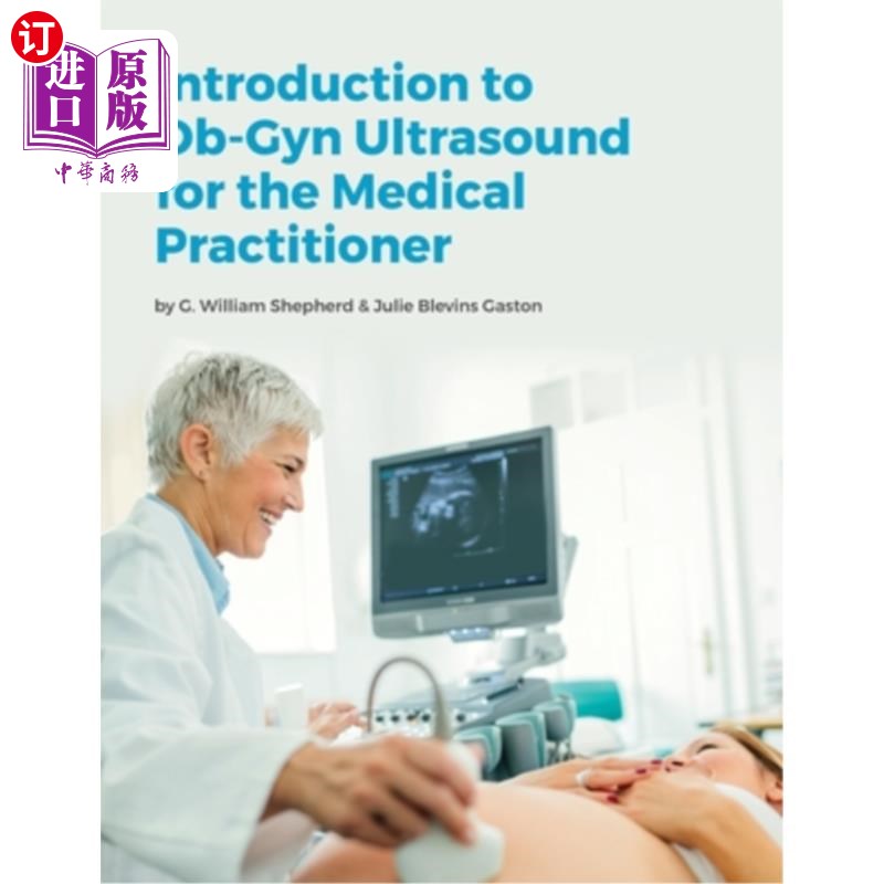 海外直订医药图书Introduction to Ob-Gyn Ultrasound for the Medical Practitioner 医生妇产科超声导论