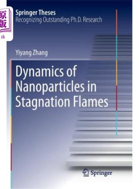 海外直订Dynamics of Nanoparticles in Stagnation Flames 纳米颗粒在停滞火焰中的动力学