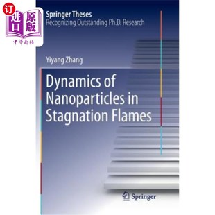 海外直订Dynamics of Nanoparticles in Stagnation Flames 纳米颗粒在停滞火焰中的动力学