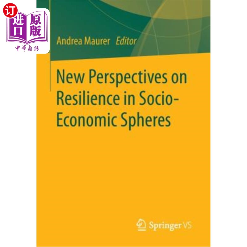 海外直订New Perspectives on Resilience in Socio-Economic Spheres 社会经济领域复原力的新视角