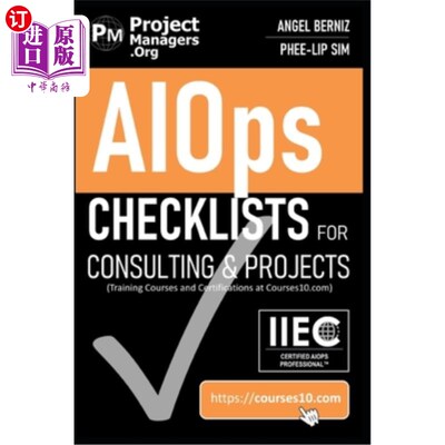 海外直订AIOps Checklists for Consulting and Projects (Training Courses and Certification 咨询和项目的AIOps检查表（