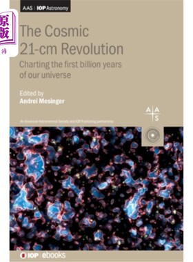 海外直订The Cosmic 21-cm Revolution: Charting the first billion years of our Universe 宇宙21厘米革命:绘制我们宇宙的