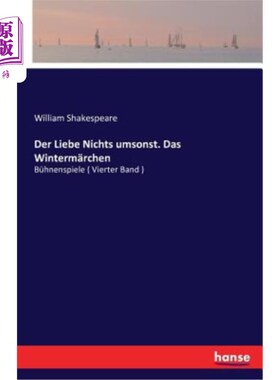海外直订德语 Der Liebe Nichts umsonst. Das Winterm?rchen: Bühnenspiele ( Vierter Band ) 爱情是需要代价的这Winterm ?