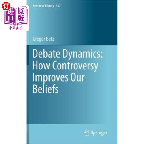 海外直订Debate Dynamics: How Controversy Improves Our Beliefs 辩论动力：争议如何改善我们的信念