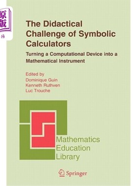 海外直订The Didactical Challenge of Symbolic Calculators: Turning a Computational Device 符号计算器的教学挑战：将计