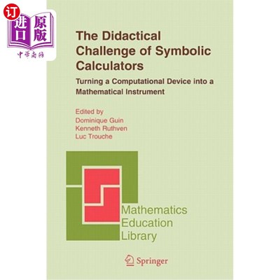 海外直订The Didactical Challenge of Symbolic Calculators: Turning a Computational Device 符号计算器的教学挑战：将计