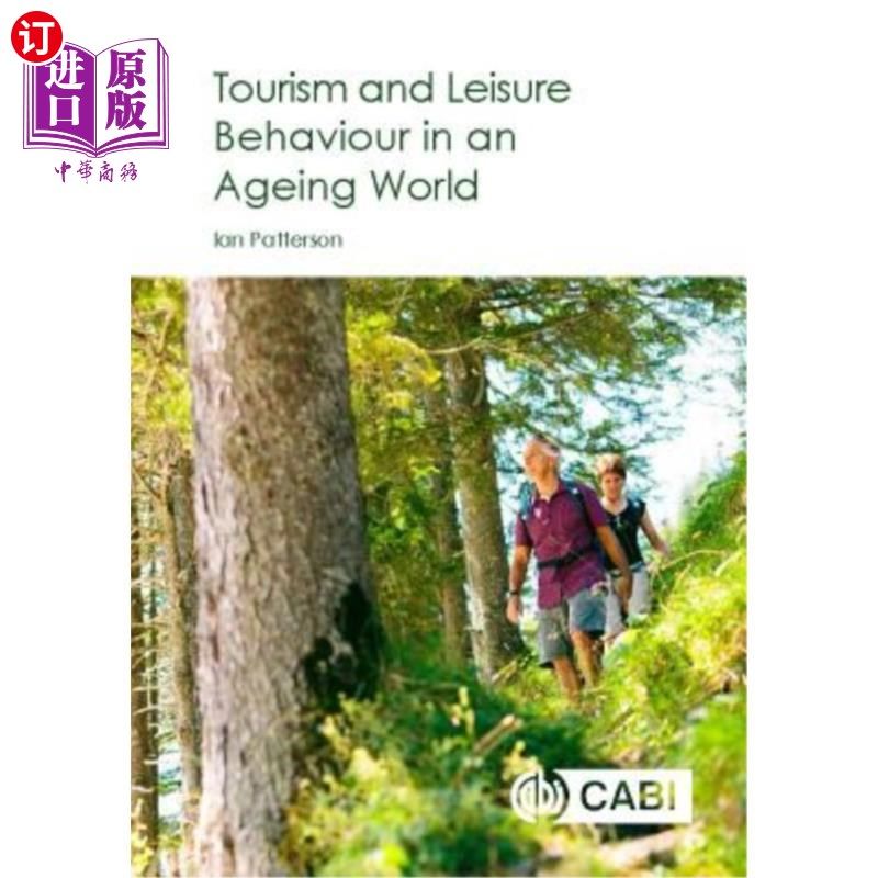海外直订Tourism and Leisure Behaviour in an Ageing World 老龄化世界中的旅游与休闲行为