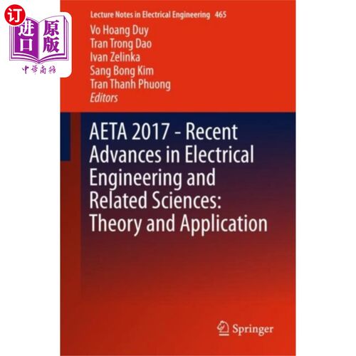 海外直订AETA 2017 - Recent Advances in Electrical Engine... AETA 2017 -电气工程及相关科学的最新进展：理论与应用