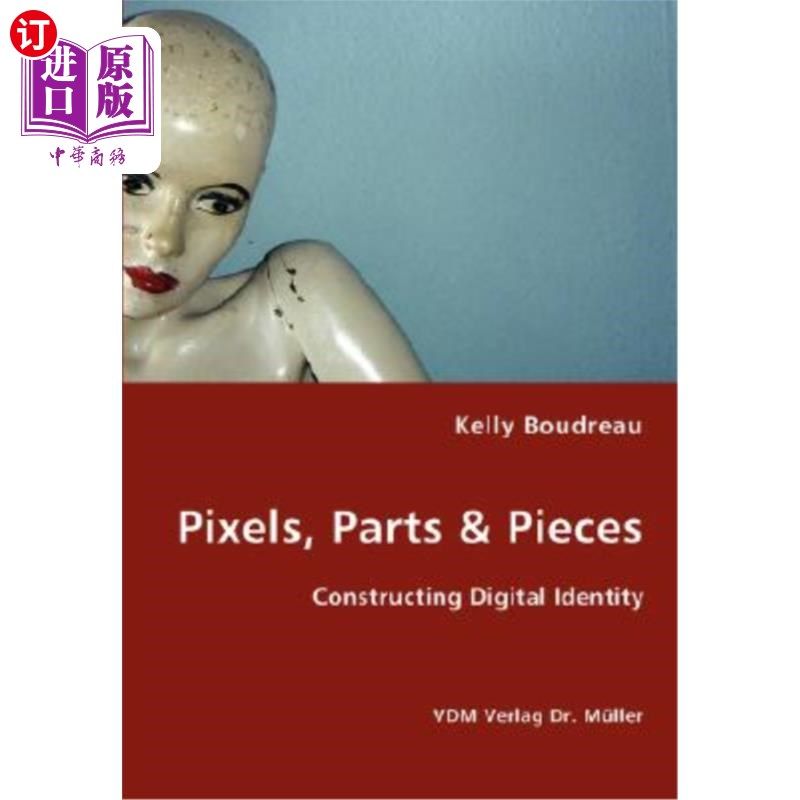 海外直订Pixels, Parts & Pieces 像素，零件和零件