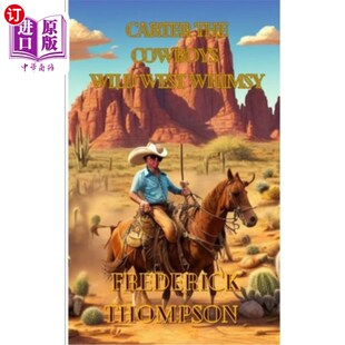 海外直订Carter the Cowboy's Wild West Whimsy 牛仔卡特的狂野西部奇想