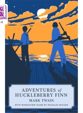 海外直订Adventures of Huckleberry Finn (Canon Classic Worldview Edition) 《哈克贝利·费恩历险记》(佳能经典世界观版)