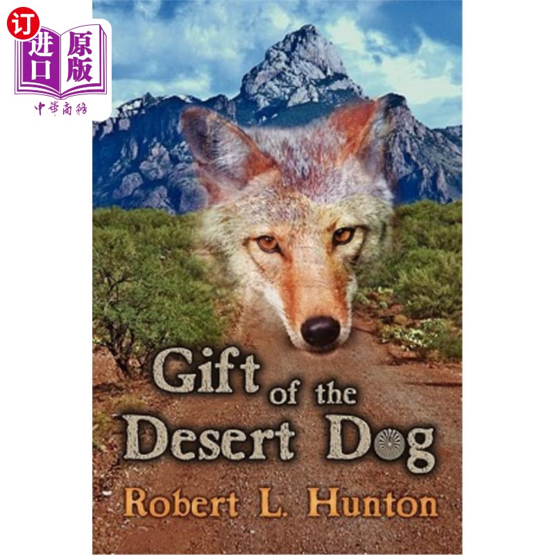 海外直订Gift of the Desert Dog 沙漠狗的礼物