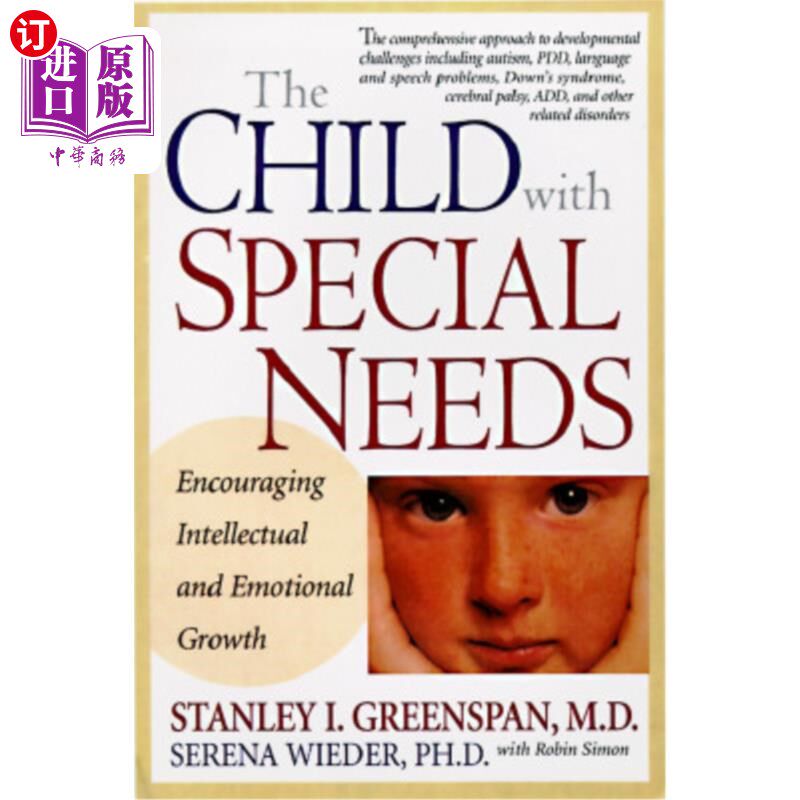 海外直订The Child with Special Needs: Encouraging Intellectual and Emotional Growth 有特殊需求的孩子:鼓励智力和情