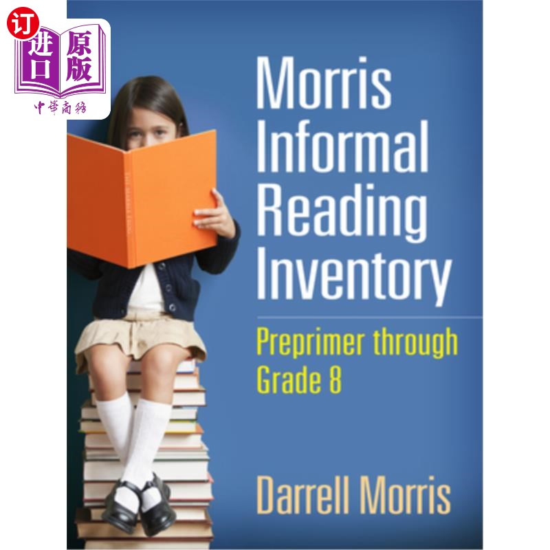 海外直订Morris Informal Reading Inventory: Preprimer Through Grade 8 莫里斯非正式阅读量表：从预科到八年级