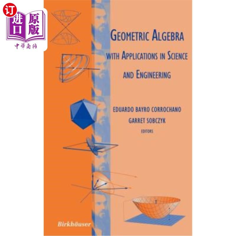 海外直订Geometric Algebra with Applications in Science and Engineering 几何代数及其在科学和工程中的应用