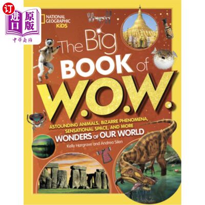 海外直订Big Book of W.O.W.: Astounding Animals, Bizarre Phenomena, Sensational Space, an 世界大战的大书:令人震惊的