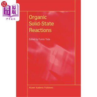 海外直订Organic Solid-State Reactions 有机固相反应