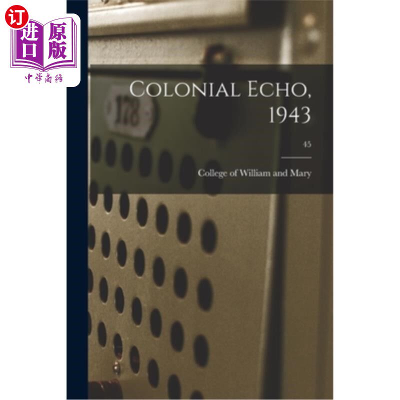 海外直订Colonial Echo, 1943; 45 殖民呼应,1943;45
