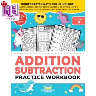 海外直订Addition Subtraction Practice Workbook: Kindergarten Math Workbook Age 5-7 Homes 加减练习练习册:幼儿园数学