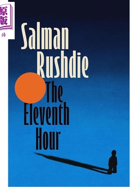 第十一个小时 萨尔曼鲁西迪 午夜之子街区 现当代文学 The Eleventh Hour 英文原版 Salman Rushdie【中商原版】