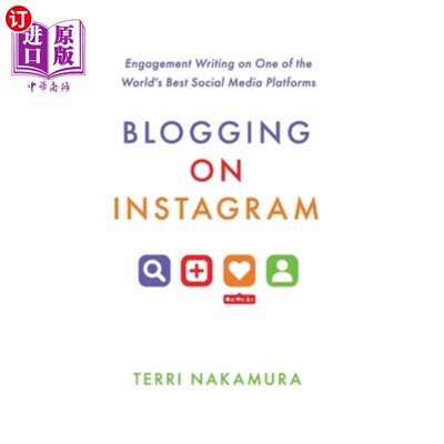 海外直订Blogging on Instagram: Engagement Writing on One of the World's Best Social Medi 在Instagram