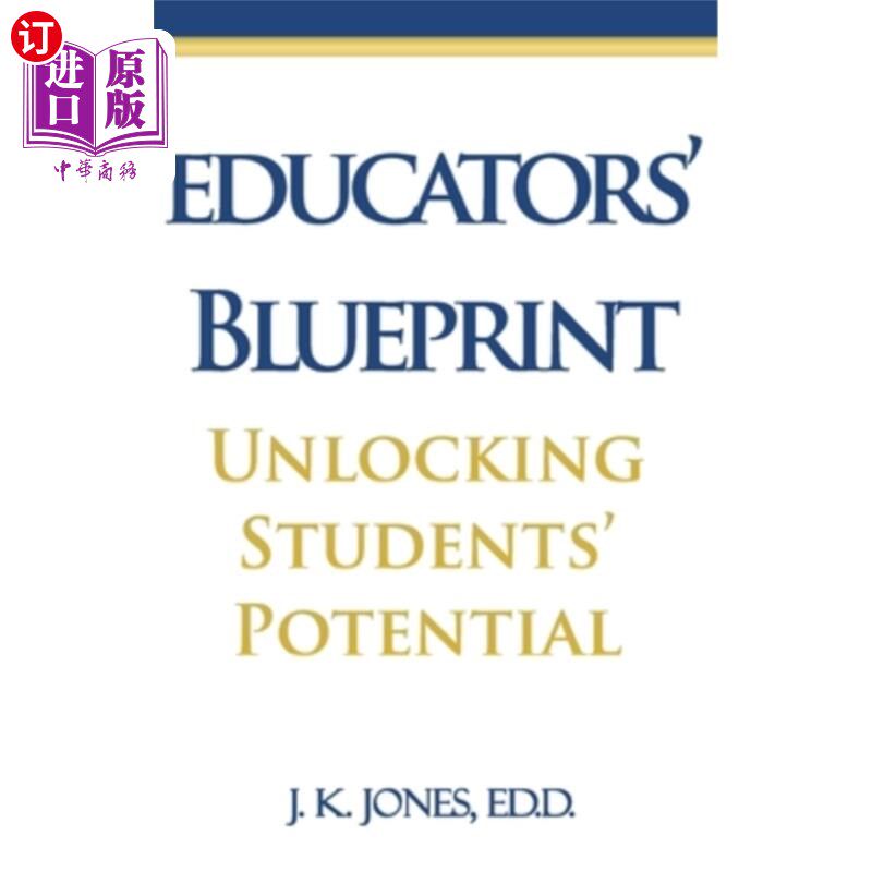 海外直订Educators' Blueprint: Unlocking Students' Potential 教育者的蓝图:释放学生的潜能