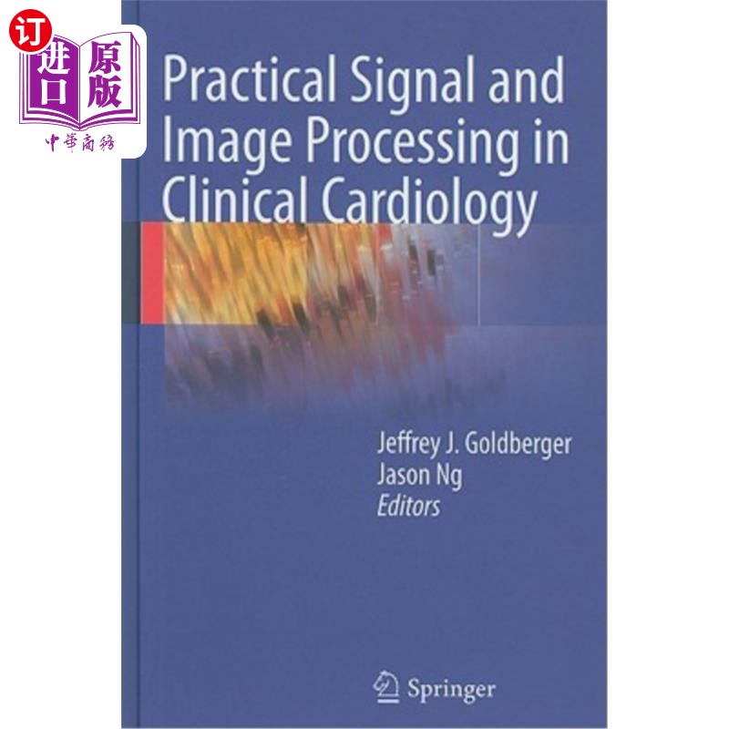 海外直订医药图书Practical Signal and Image Processing in Clinical Cardiology 临床心脏病学中的实用信号与图像处理