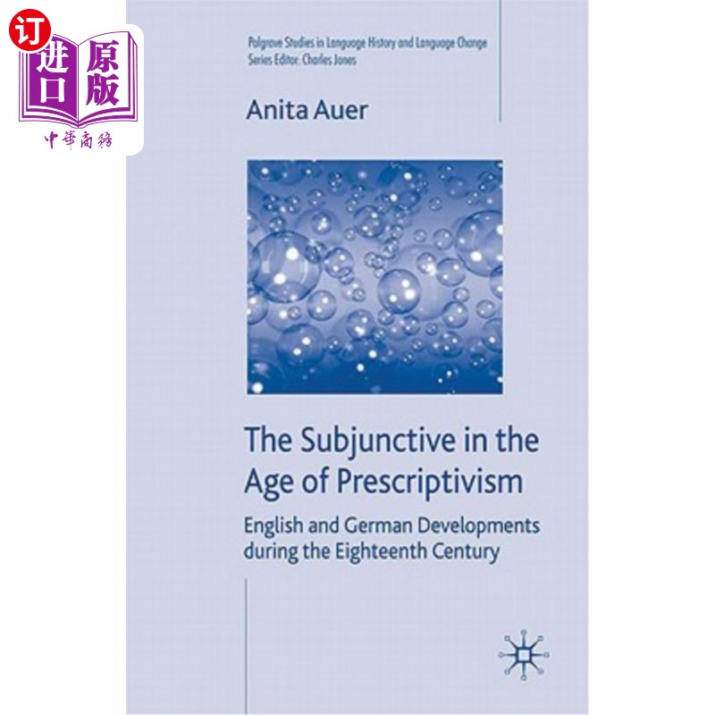 海外直订The Subjunctive in the Age of Prescriptivism: English and German Developments Du 规定主义时代的虚拟语气：18