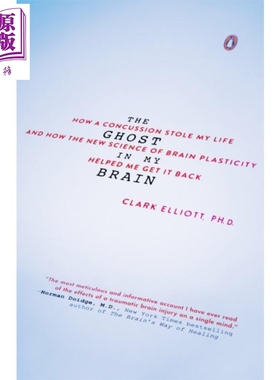 现货 The Ghost In My Brain 英文原版 我脑中的幽灵：脑震荡如何夺去我的生活，大脑可塑性新科学如何帮我【中商原版】