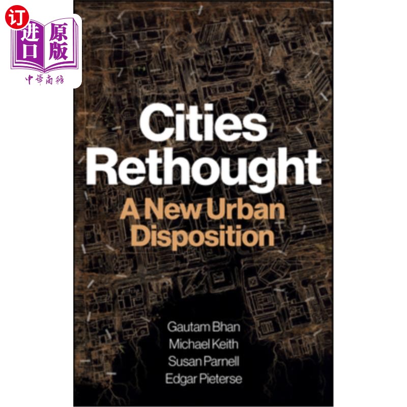 海外直订Cities Rethought: A New Urban Disposition 城市反思：一种新的城市配置
