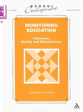 海外直订Monitoring Education: Indicators, Quality and Effectiveness 监督教育：指标，质量和有效性