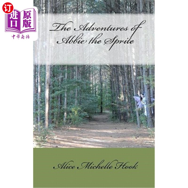 海外直订The Adventures of Abbie the Sprite 精灵艾比历险记