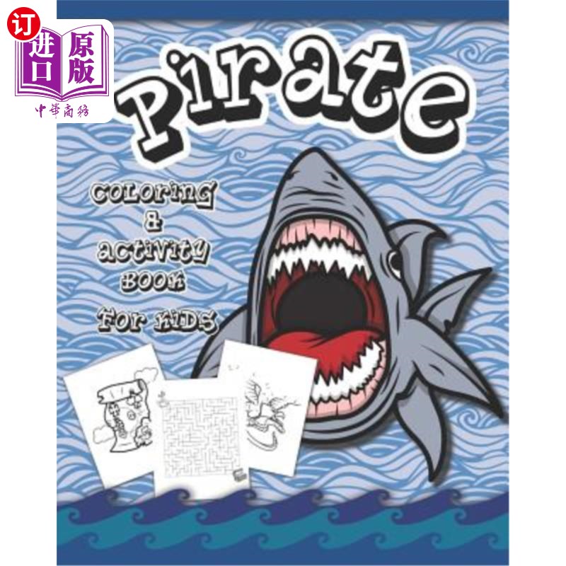 海外直订Pirate Coloring And Activity Book for Kids: Dot to Dot, Word Search, Mazes, and  海盗儿童涂色和活动手册：点
