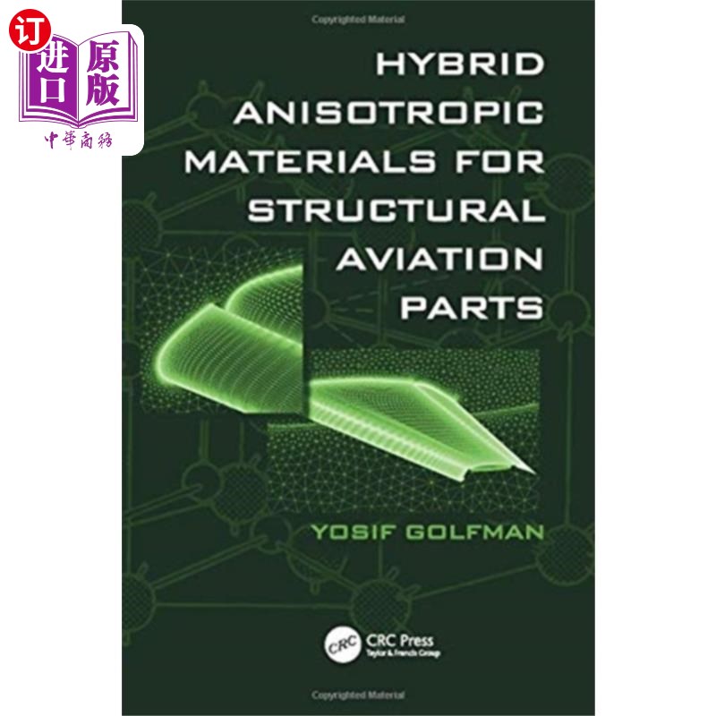 海外直订Hybrid Anisotropic Materials for Structural Avia... 航空结构件用混合各向异性材料