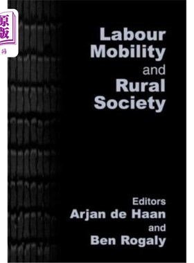 海外直订Labour Mobility and Rural Society 劳动力流动与农村社会