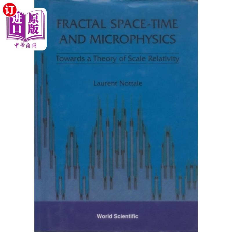 海外直订Fractal Space-time And Microphysics: Towards A T... 分形时空与微物理:走向尺度相对论